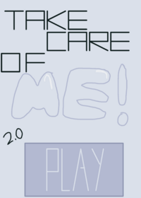 Take Care Of ME!