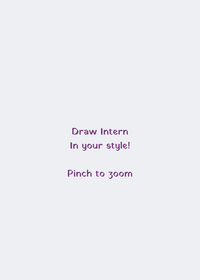 Drawing intern in your style!