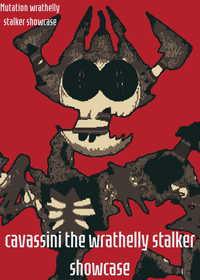 Cavassini the wrathelly stalker showcase