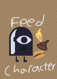 Feed Character v1 (music from buddy_dasher)