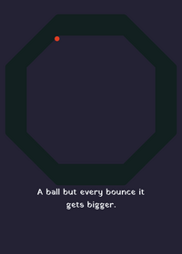 A ball but every bounce it gets bigger