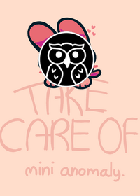 take care of mini anomaly