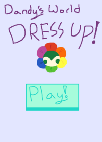 Dandy's World Dress up!