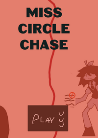 -> MISS CIRCLE CHASE