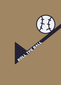 Roll the ball |