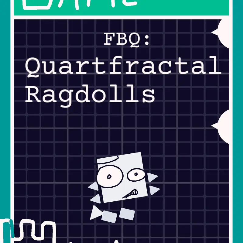 Quartfractal Ragdolls - FBQ Series by @LuAnimates