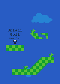 Unfair Golf
