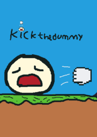 kick the dummy