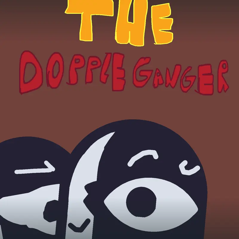The Doppleganger! by @UnknowbutKnow