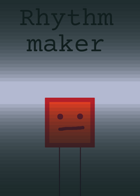 The Rhythm Maker!