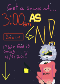 GET A SNACK AT 3:OO AM!!!