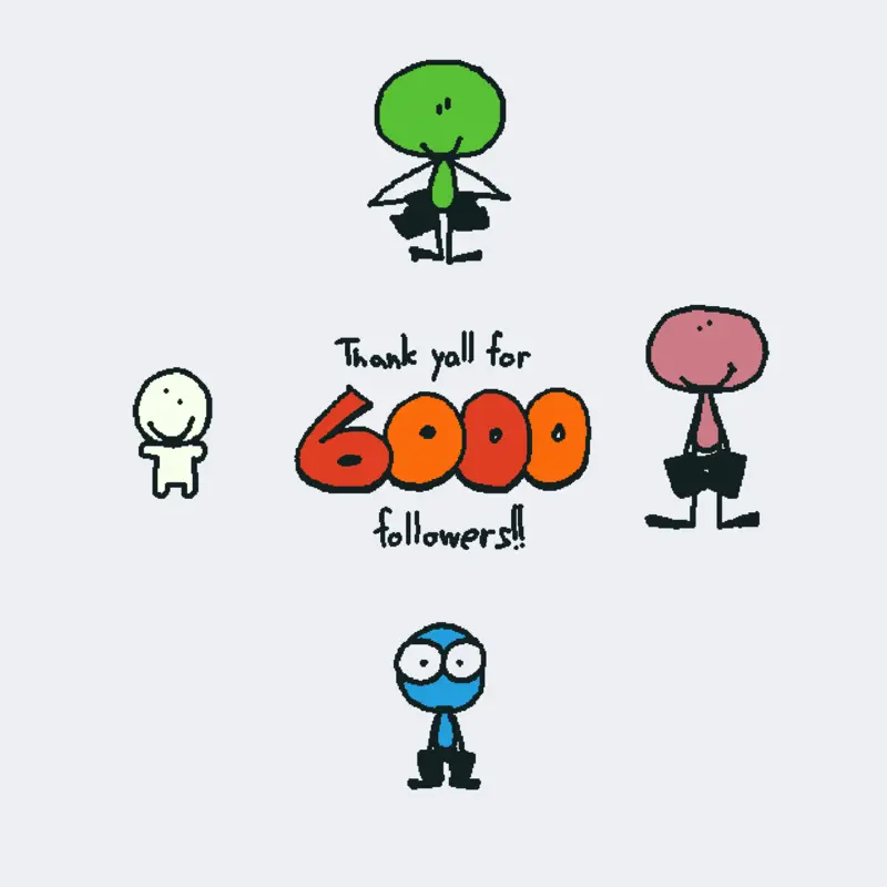 We reached 6000 followers RAAAAAAAAA by @SomeyCastleLad