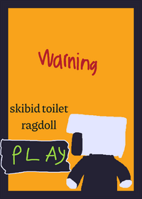 Skibidi toilet ragdoll