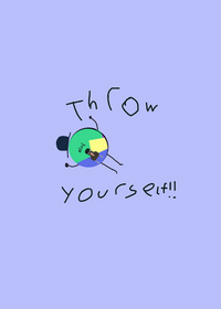 Throw yourself