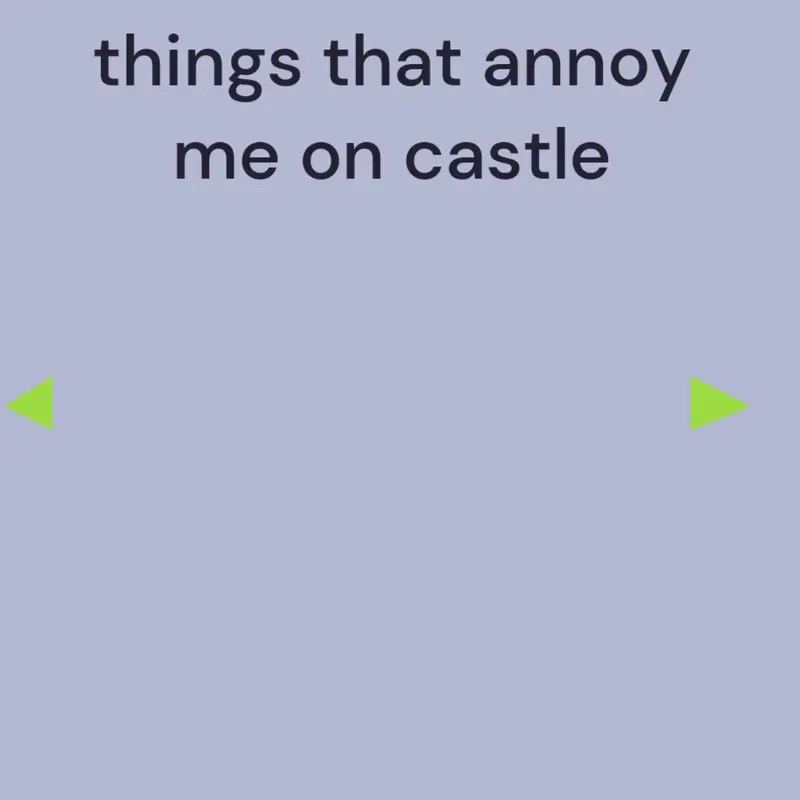 Annoying things in castle by @ZomboTheGuy