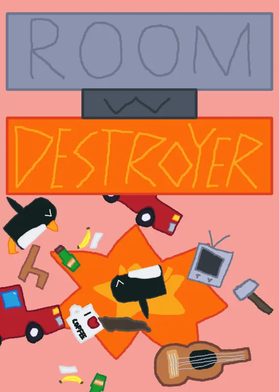 Room Destroyer by @AnimalGamesREAL