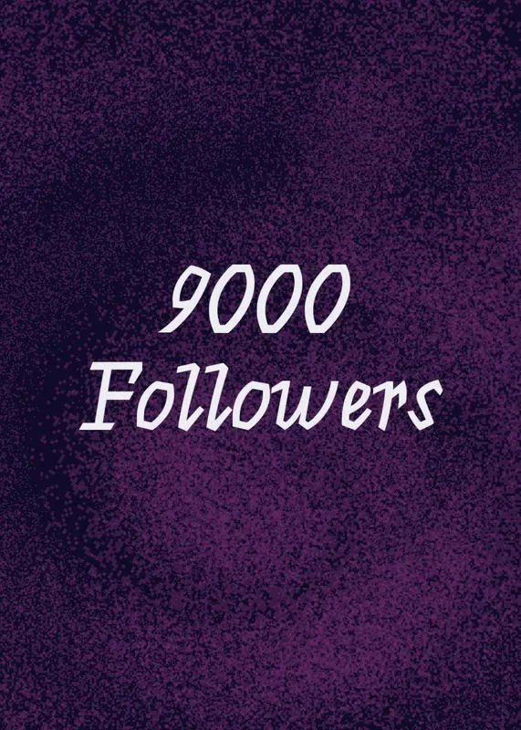 9000 Followers by @RealWall-E
