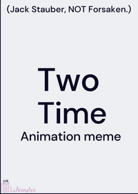 Two Time - Animation (Random animation for...