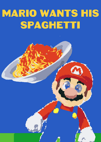 Mario Wants His Spaghetti