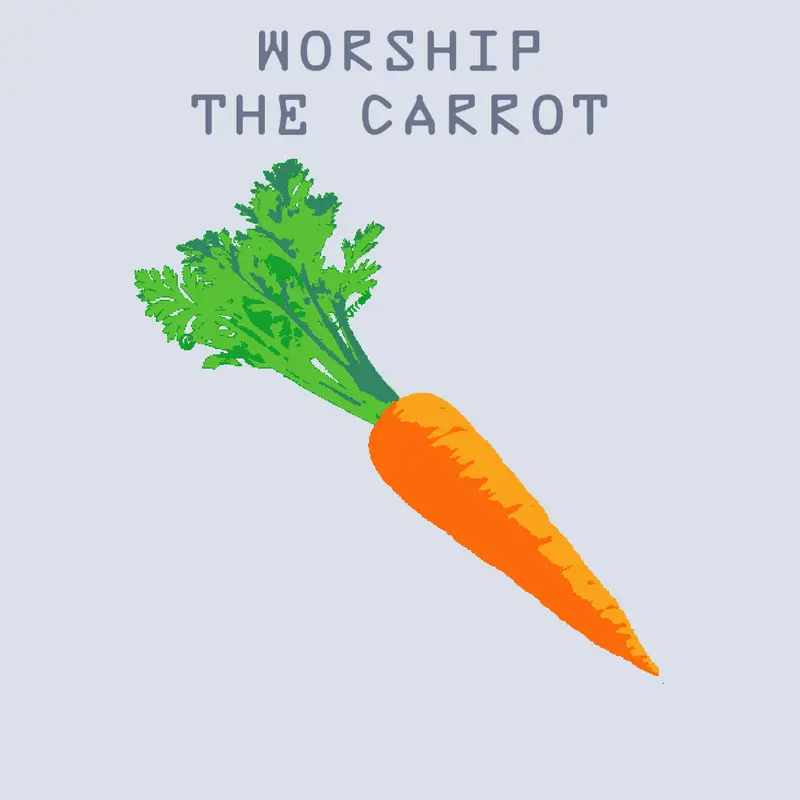 W O R S H I P  T H E  C A R R O T by @Simulator_Game_Maker