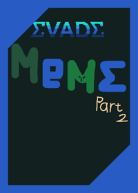 Evade meme pt2