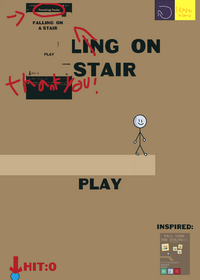 Falling on a stairs because I don't have any...