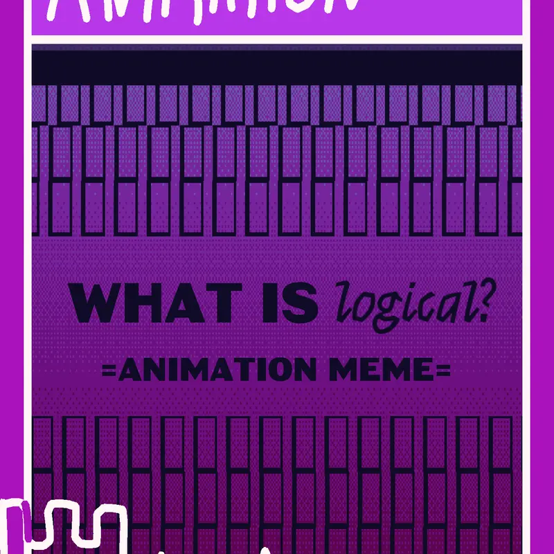 What Is Logical? - Animation Meme by @LuAnimates