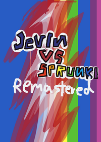 JEVIN VS SPRUNKI but Remastered (finished...