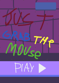 Just grab the mouse
