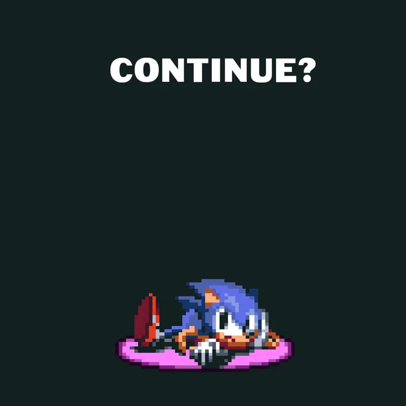 Continue? by @sonikearandNathan