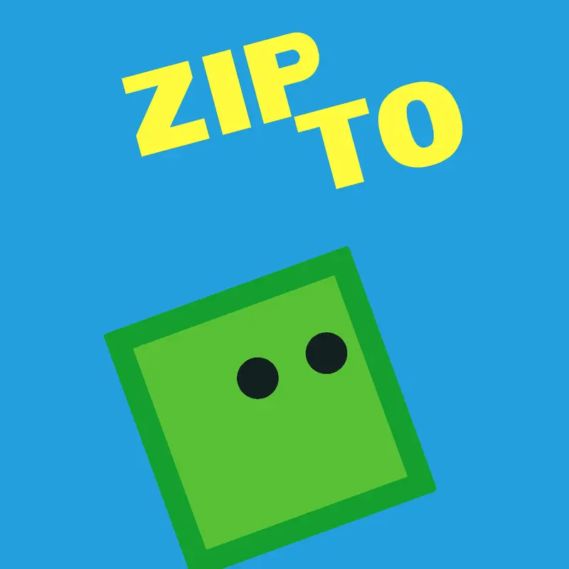 ZipTo by @GamesAreCoolofficial