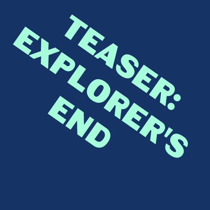 Teaser for explorer end by @ICE_EMPEROR