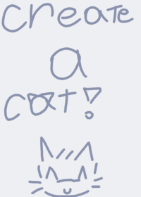 create a cat !