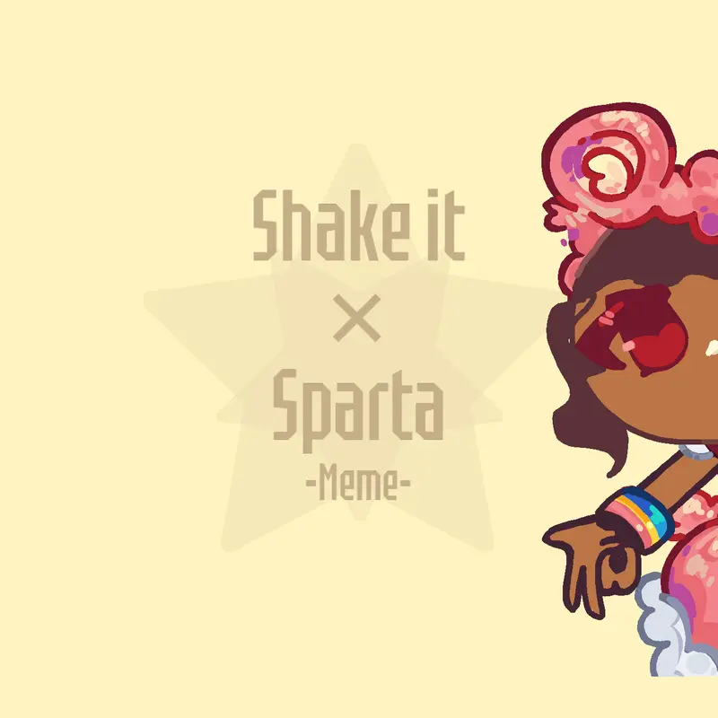 Shake it × sparta meme by TRST by @2i2