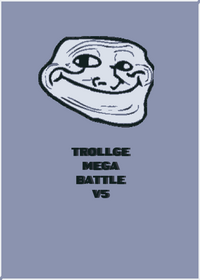 (NOW) Trollge mega battle v5