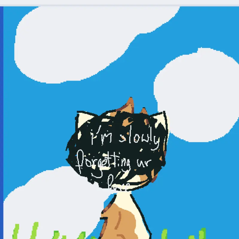 I'm slowly forgetting ur face by @YourLocalBreeze
