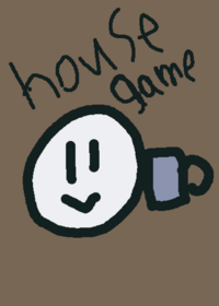 House game