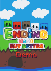 The Ending Game But Better