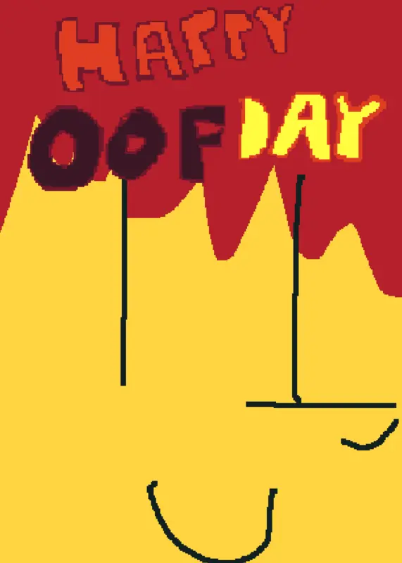 Happy Oofday by @imsucha_Nooble