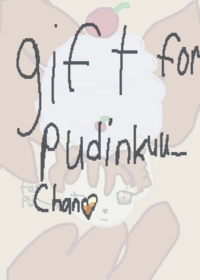 I made this for pudinkuu chan so yeh heh
