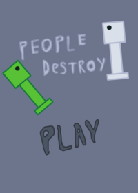 People Destroy(Unfinished)