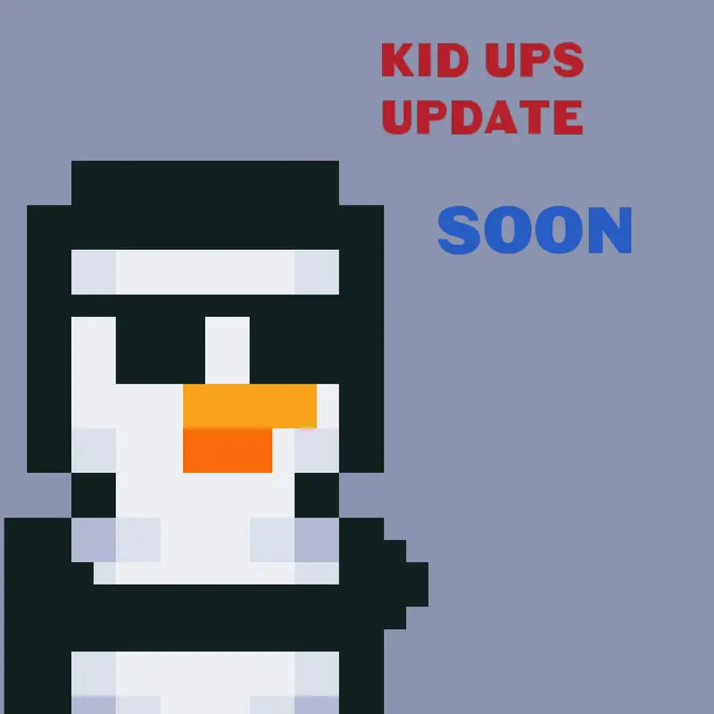 Kid ups Update soon by @PinguiByte