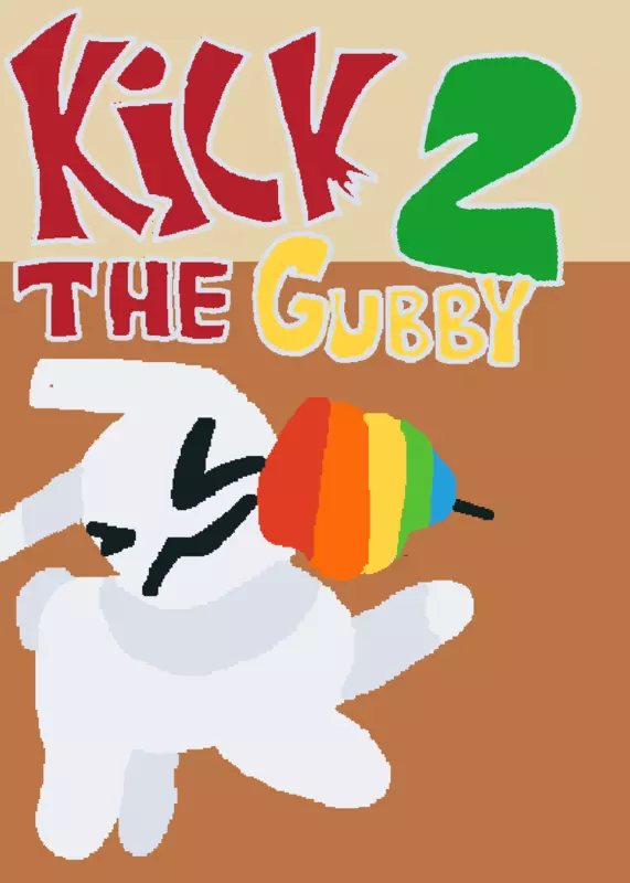 Kick the Gubby 2 by @NOLTERIX