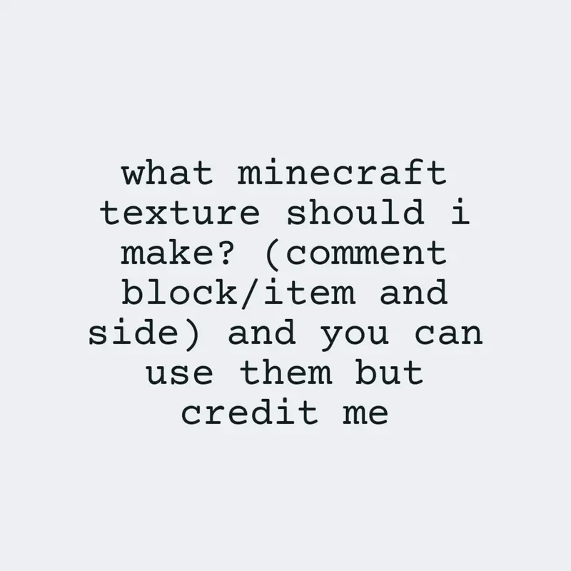 what minecraft texture should I make by @stillchill