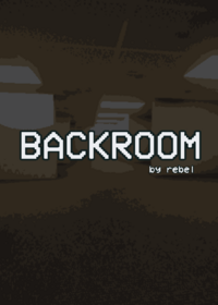 Backrooms by'rebel :D