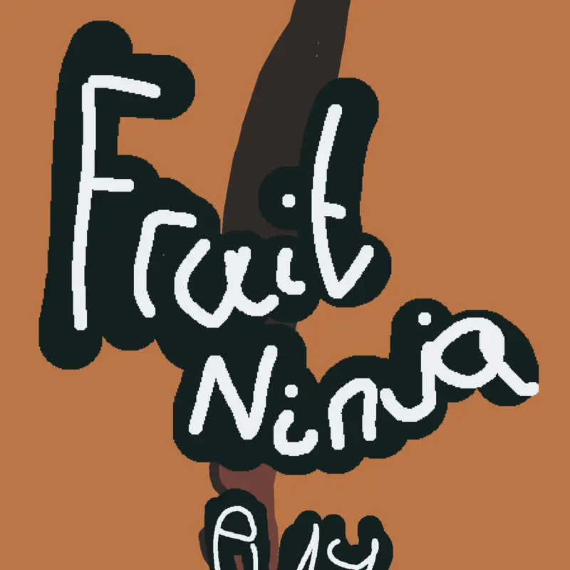 Fruit ninja by @ABADONNED_ACCOUNT