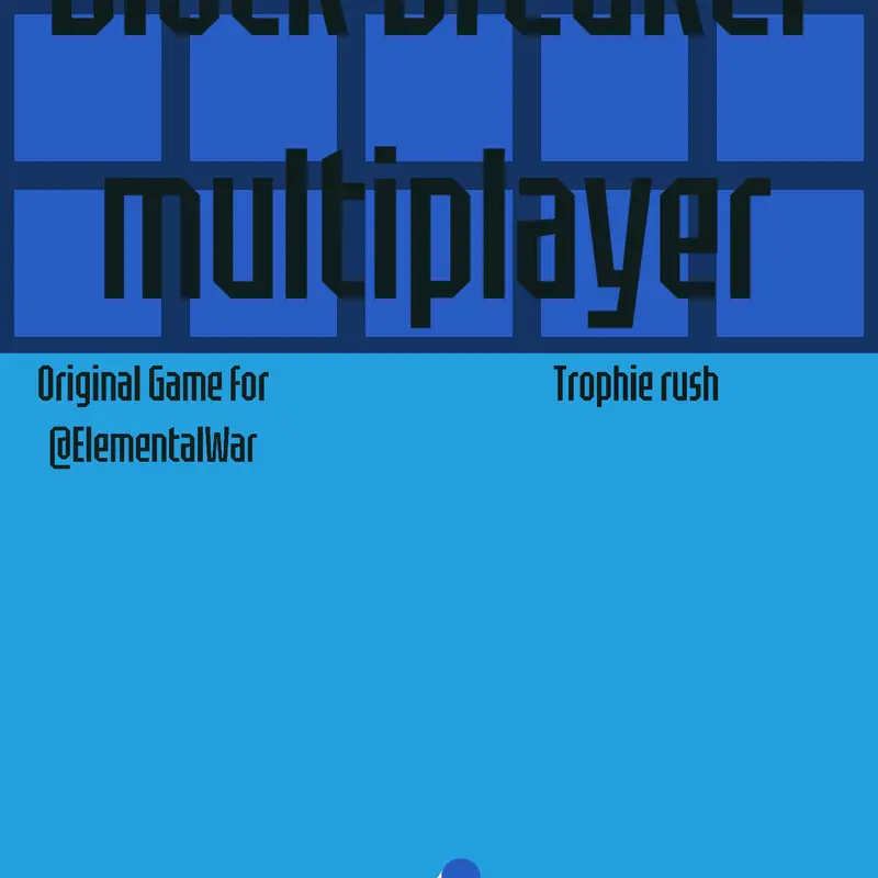 Block Breaker Multiplayer by @ElementalWar