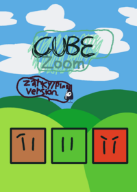 Cube Zoom (Zarky/Final Version) 10.0.0