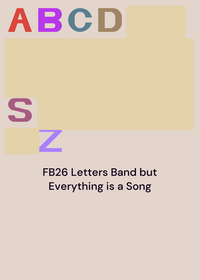 FB26 Letters but Everything is a Song