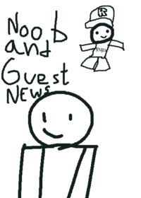 Noob and Guest news